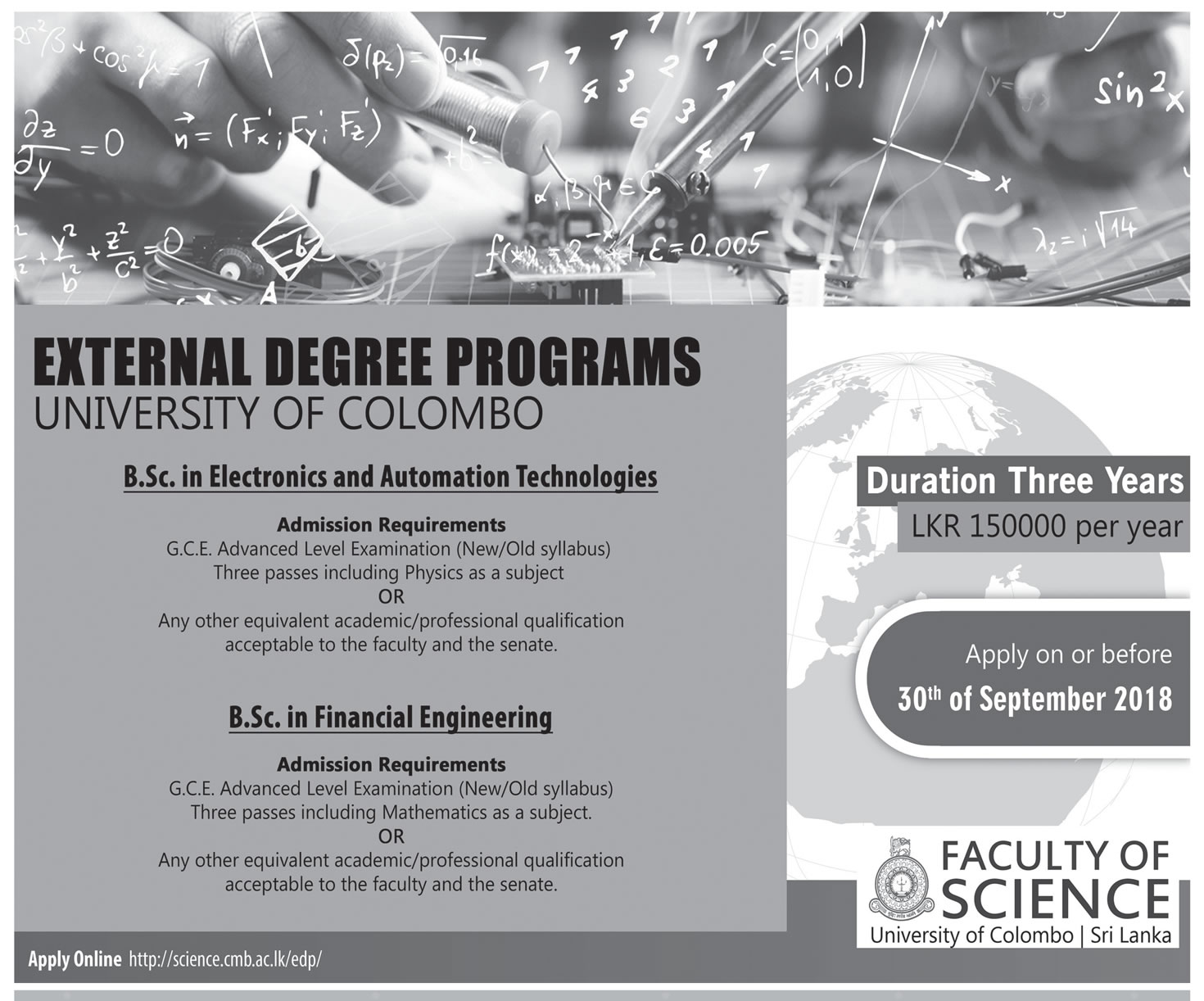 B.Sc.in Electronic & Automation Technologies, B.Sc. in Financial Engineering - University of Colombo